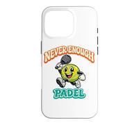 Never Enough Padel Jeu De Mots Drôle Padel Humour Coque pour iPhone 16 Pro