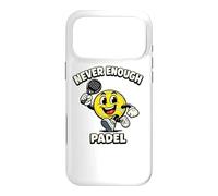 Never Enough Padel Jeu De Mots Drôle Padel Humour Coque pour iPhone 17 Pro Max
