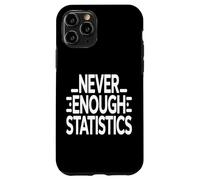 Never Enough Statistics Funny Data Analyst Maths Coque pour iPhone 11 Pro