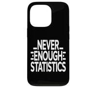 Never Enough Statistics Funny Data Analyst Maths Coque pour iPhone 13 Pro