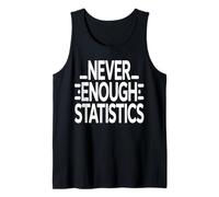 Never Enough Statistics Funny Data Analyst Maths Débardeur