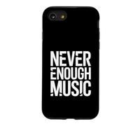 Never Enough Trance Musique de Transe drôle Coque pour iPhone SE (2020) / 7/8