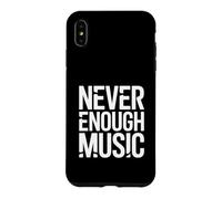 Never Enough Trance Musique de Transe drôle Coque pour iPhone XS Max