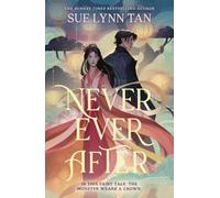 Never Ever After: a fierce and romantic fairy tale retelling that is as alluring as starfire