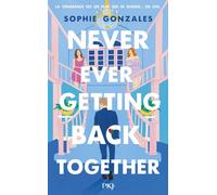 Never Ever Getting Back Together - Sophie Gonzales - Pocket Jeunesse - broché - Roman adolescent