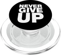 Never Ever Give Up, Citations inspirantes et motivantes PopSockets PopGrip pour MagSafe