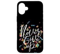 Never Ever Give Up Tee Shirt, Cool Novelty Quotes Graphic Coque pour iPhone 16 Plus