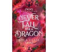 Never Fall for a Dragon