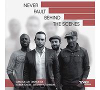 Never Fault Behind the Scènes