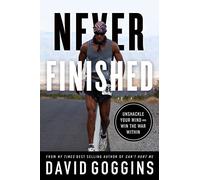 Never Finished: Unshackle Your Mind and Win the War Within