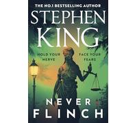 Never Flinch: From the No. 1 Bestselling author of HOLLY