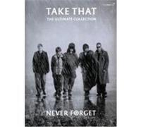 Never Forget: The Ultimate Collection