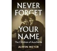Never Forget Your Name