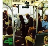 John Lee Hooker – Never Get Out of These Blues Alive – MCA