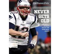 Never Gets Old: Tom Brady's Patriots Are Six-time Super Bowl Champs