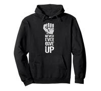 Never Give Up - Protestation Politique Anti-Trump Sweat à Capuche