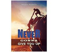 Never Gonna Give You Up