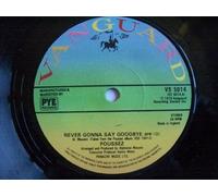 Never Gonna Say Goodbye - Poussez* 7" 45