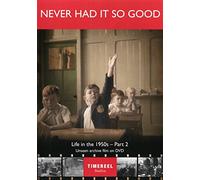 Never Had It So Good: Life In The 1950s Part Two [DVD]