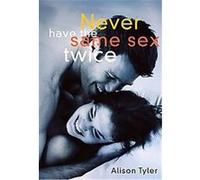 Never Have the Same Sex Twice