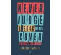 Never Judge A Book By Its Cover My Life's Not Perfect: Part 1