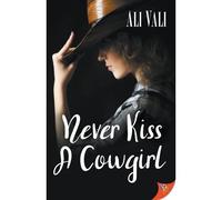 Never Kiss A Cowgirl