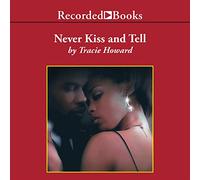 Never Kiss and Tell