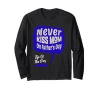 Never Kiss Mom on Fathers Day Manche Longue