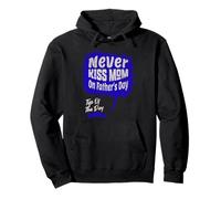 Never Kiss Mom on Fathers Day Sweat à Capuche