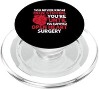 Never Know Strong You're Until U Survived Open Heart Surgery PopSockets PopGrip pour MagSafe