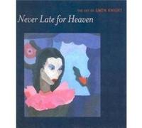 Never Late for Heaven by Barbara Earl Thomas Tacoma Art Museum, Barbara Earl Thomas, Janeanne Upp, Sheryl Conkelton (Auteur)