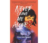 Never Leave Me Alone