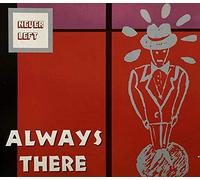 Never Left - Always There