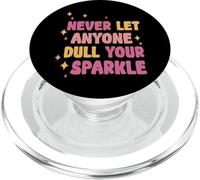 Never Let Anyone Dull Your Sparkle Shine Bright Everyday - PopSockets PopGrip pour MagSafe