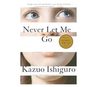 Kazuo Ishiguro – Never Let Me Go – Vintage International Series – Vintage Books