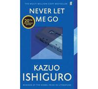Kazuo Ishiguro – Never Let Me Go – Édition 20e anniversaire – Poche
