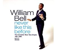 Never Like This Before : The Complete Blue STAX Singles 1961-1968