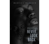 Never Look Back: A Gripping Psychological Thriller of Obsession and Survival
