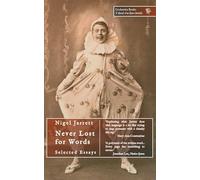 Never Lost for Words: Selected Essays