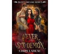 Never love a s*x demon: a paranormal reverse harem