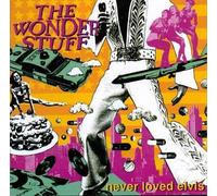 Never Loved Elvis by The Wonder Stuff [Audio CD] NEUF
