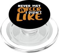 Never Met a Beer I Didn't Like Drinking Beer Lover Drinker PopSockets PopGrip pour MagSafe