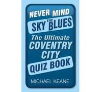 Never Mind the Sky Blues - [Version Originale] Michael Keane (Auteur)