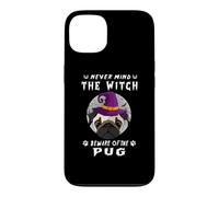 Never Mind The Witch Beware of Pug Dog Halloween Coque pour iPhone 13