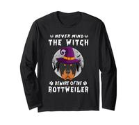 Never Mind The Witch Beware of Rottweiler Dog Halloween Manche Longue