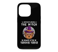 Never Mind The Witch Beware of Yorkshire Terrier Halloween Coque pour iPhone 13 Pro
