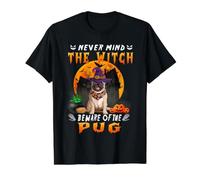Never Mind The Witch Méfiez-Vous du Chien Carlin Halloween T-Shirt Graphique avec Valeur