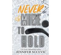 Never Mine To Hold (Special Edition)