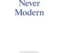 Never Modern