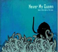 Never My Queen - Lost in the dark of the Sea